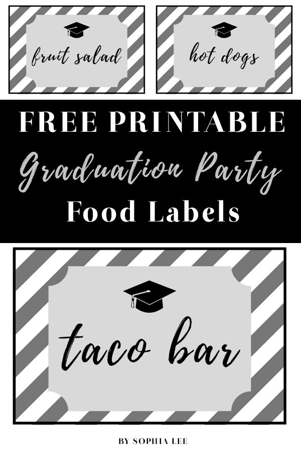 free printable graduation party food labels by sophia lee