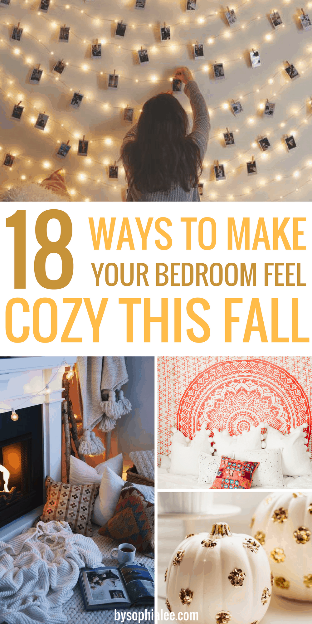 18 Ways To Make Your Bedroom Feel Cozy This Fall By Sophia Lee