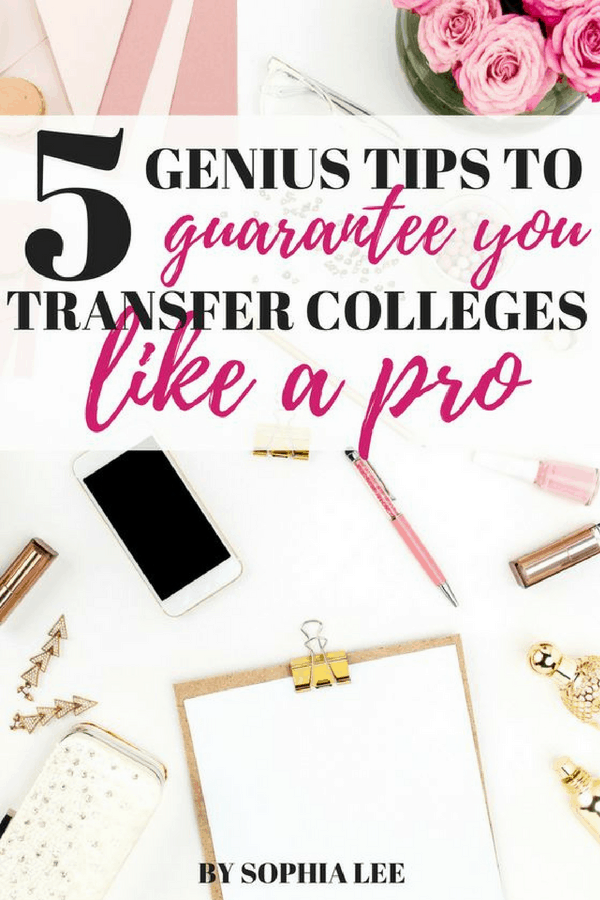 genius tips to guarantee you transfer colleges like a pro