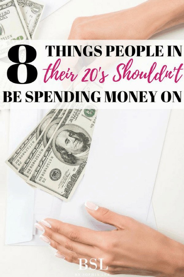 things people in their 20s shouldnt be spending money on