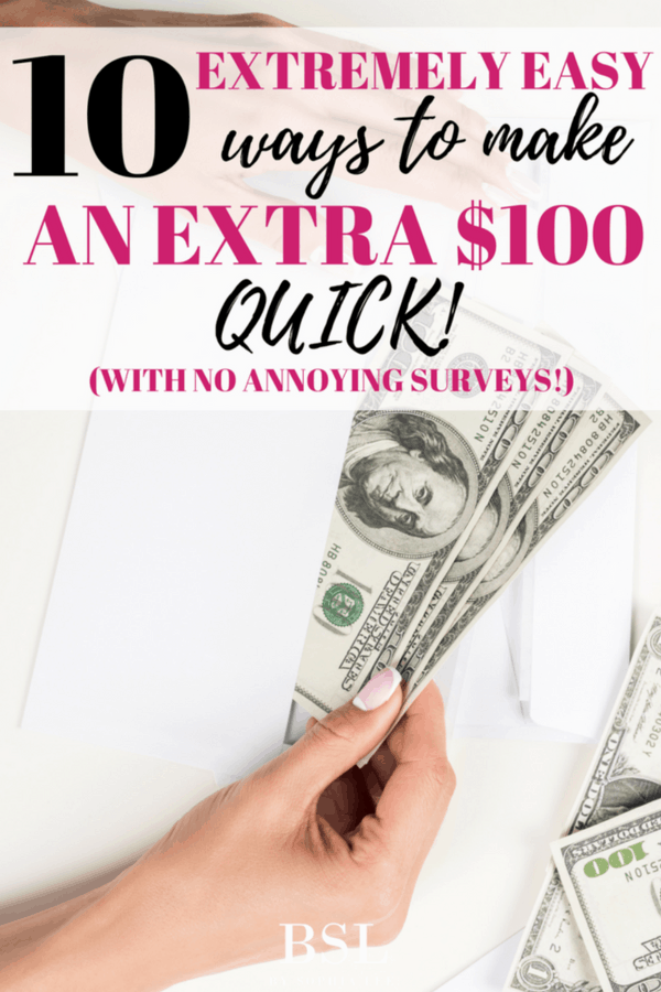 easy ways to make an extra $100 dollars quick with no surveys