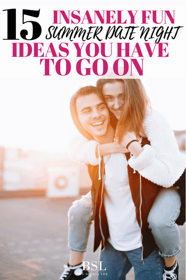 15 Summer Date Night Ideas That Won t Make You Go Broke By Sophia Lee