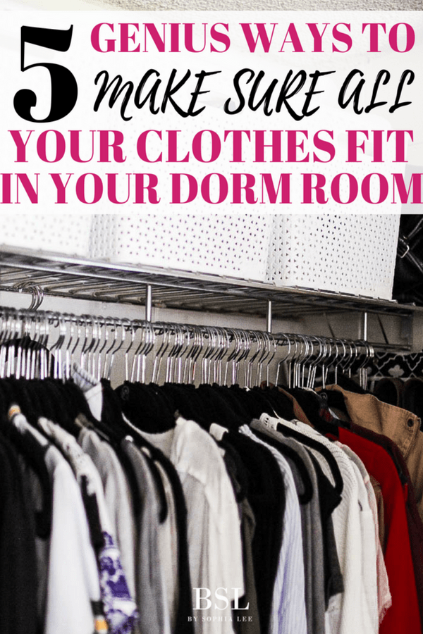ways to make sure your clothes fit in your dorm room
