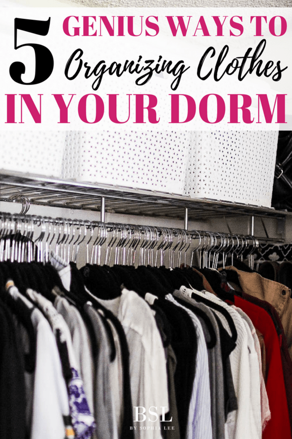 ways to organize your clothes in your dorm room