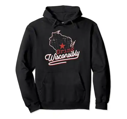 Wisconsin Drinking Alcoholic Wisconsinites Funny Beer Lover Pullover Hoodie