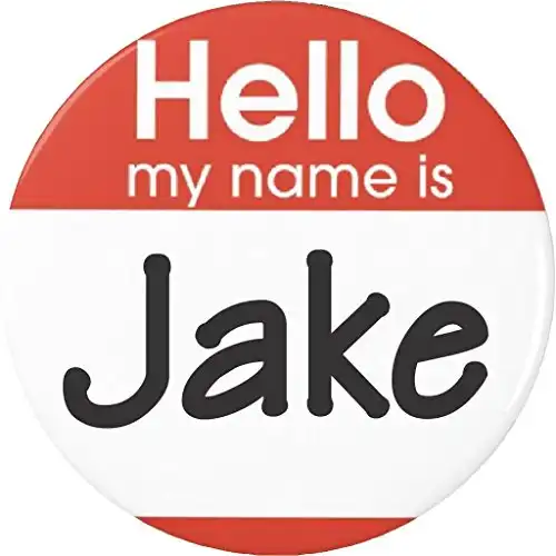 Hello my name is Jake 2.25” Large Pinback Button Pin
