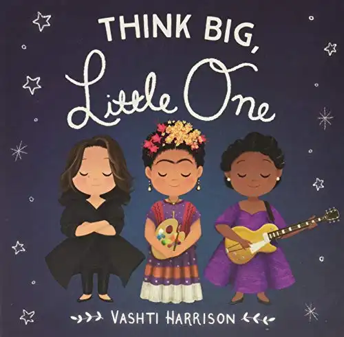 Think Big, Little One (Vashti Harrison)