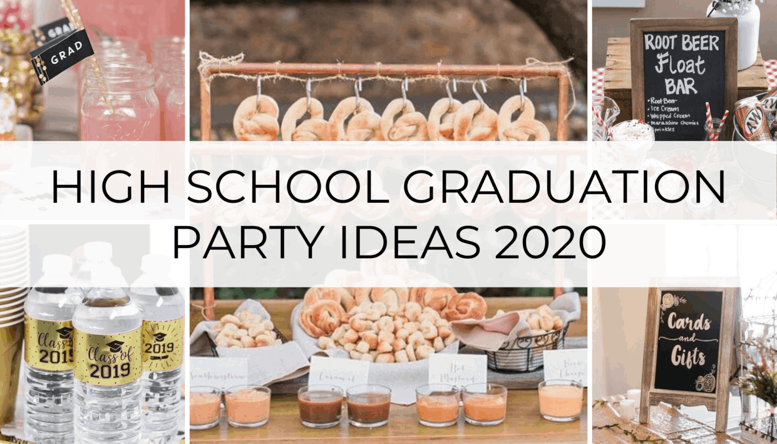 26 High School Graduation Party Ideas 2020 Graduates Will Obsess Over