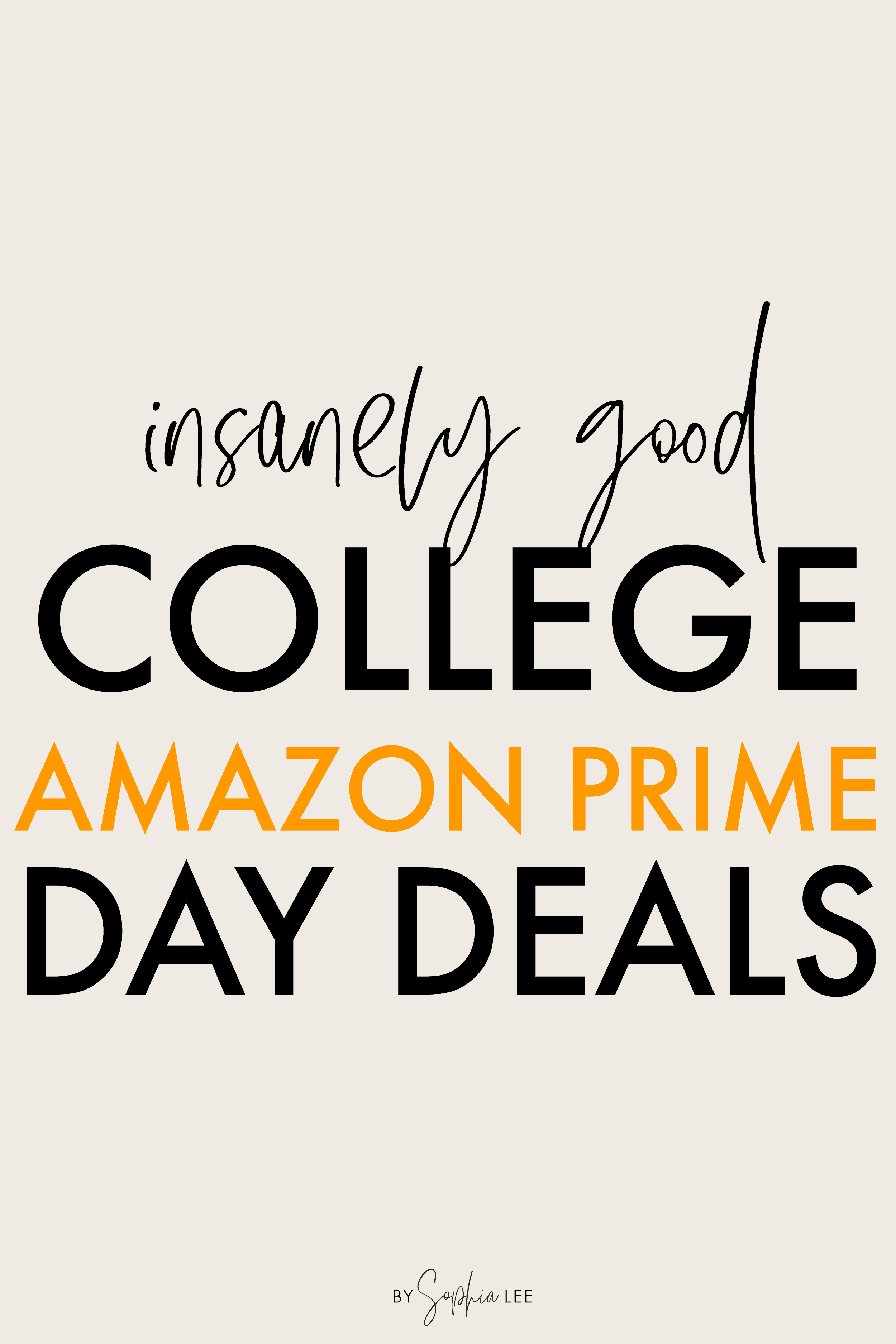 Best Amazon Prime Day Deals for College By Sophia Lee