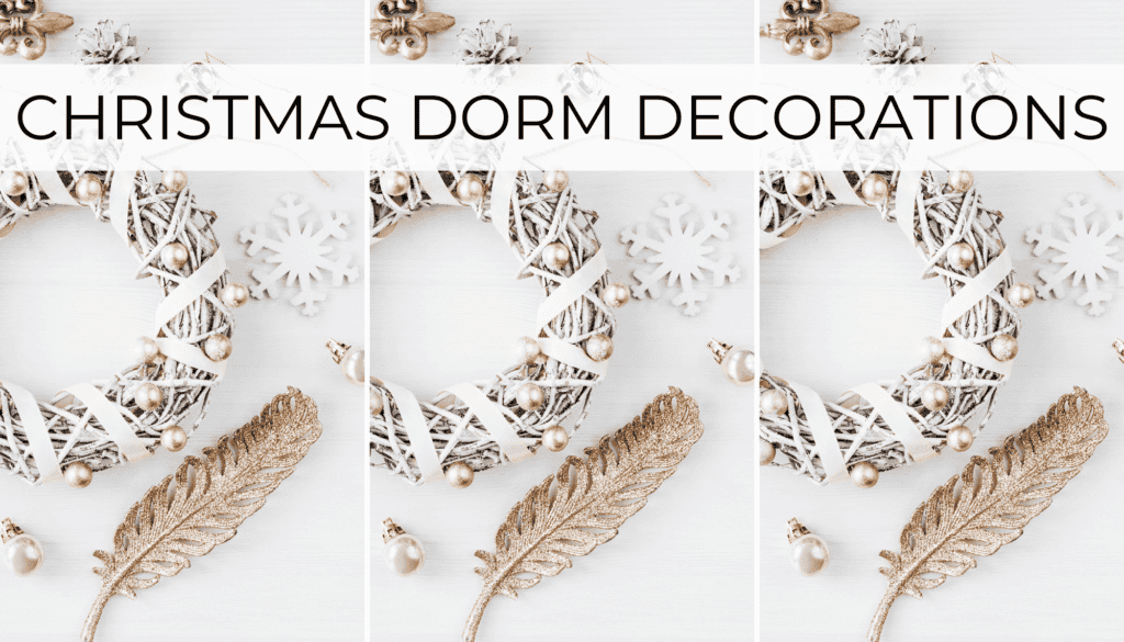 11 Christmas Dorm Decorations to Help You Get in the Holiday Spirit in