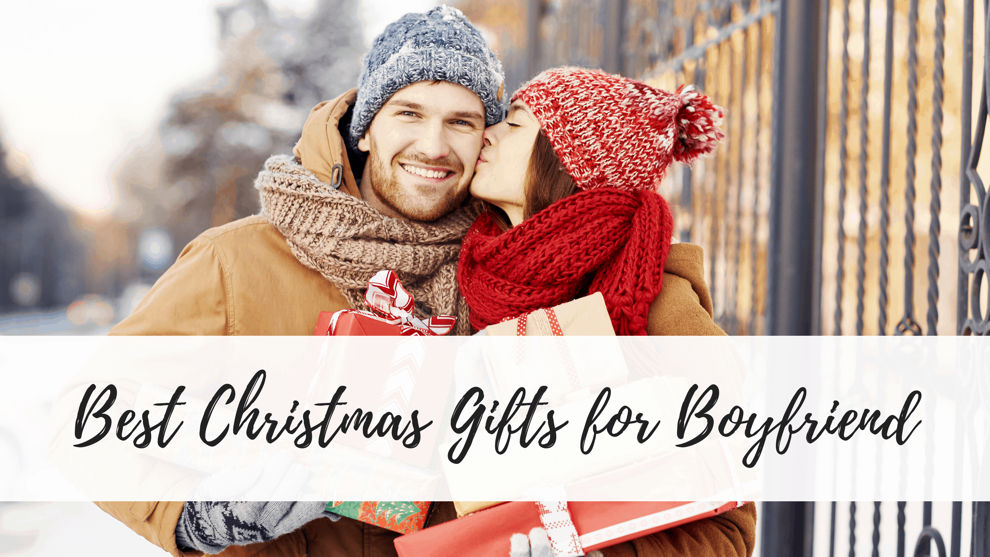 37 Insanely Good Christmas Gifts For Boyfriend This Year - By Sophia Lee