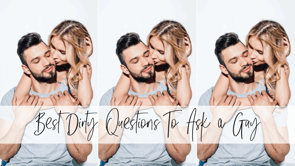69 Insanely Flirty and Dirty Questions To Ask A Guy - By Sophia Lee