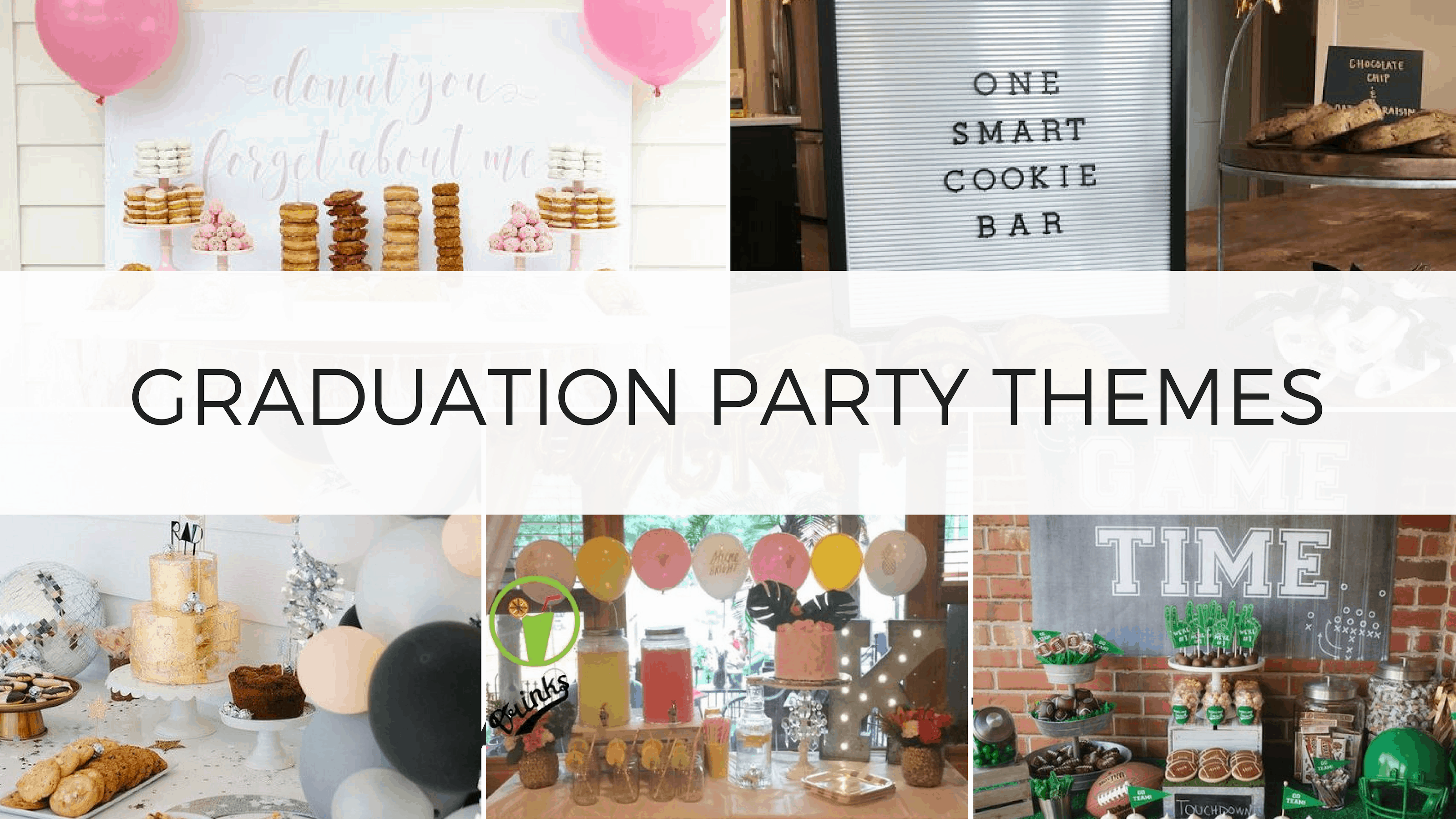 graduation party theme ideas
