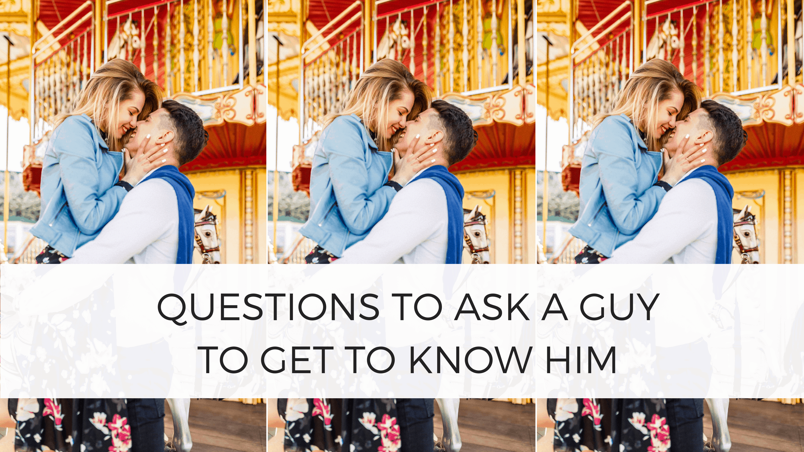 Questions for getting to know a guy