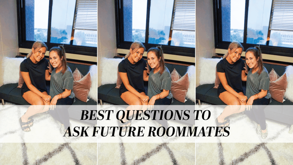 27 Insanely Important Questions To Ask Future Roommates By Sophia Lee
