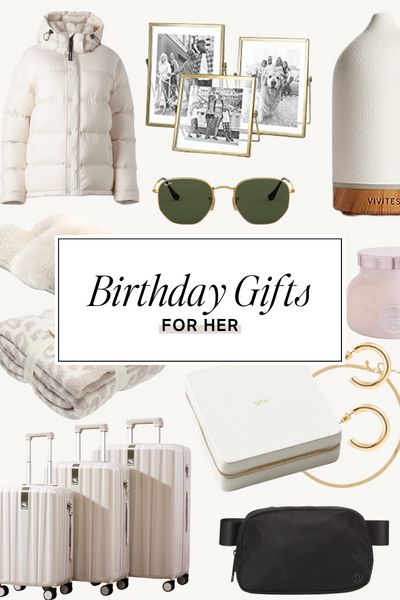 Birthday Gifts For Her | 50+ Unique Gift Ideas For The Girl Who Has It All